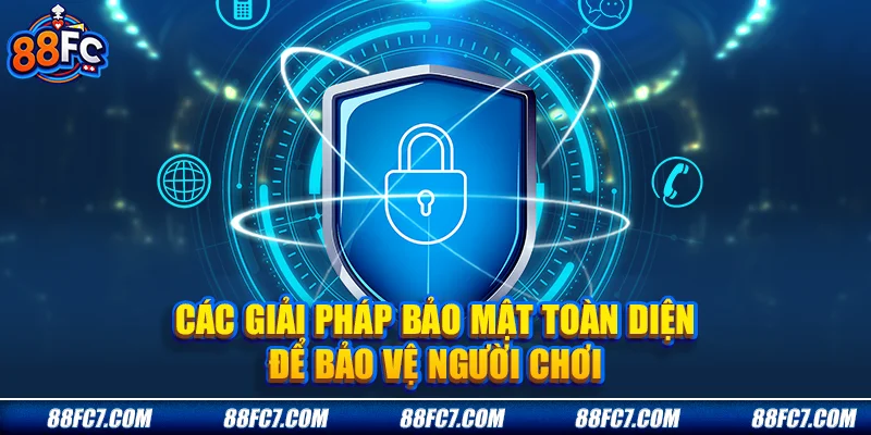 các giải pháp bảo mật toàn diện để bảo vệ người chơi
